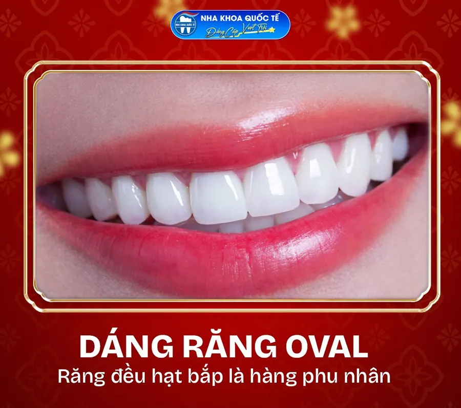 dáng răng oval