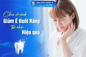 Cách giảm ê buốt răng