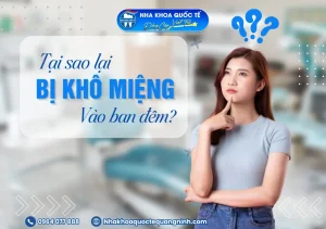 Tại sao bị khô miệng ban đêm