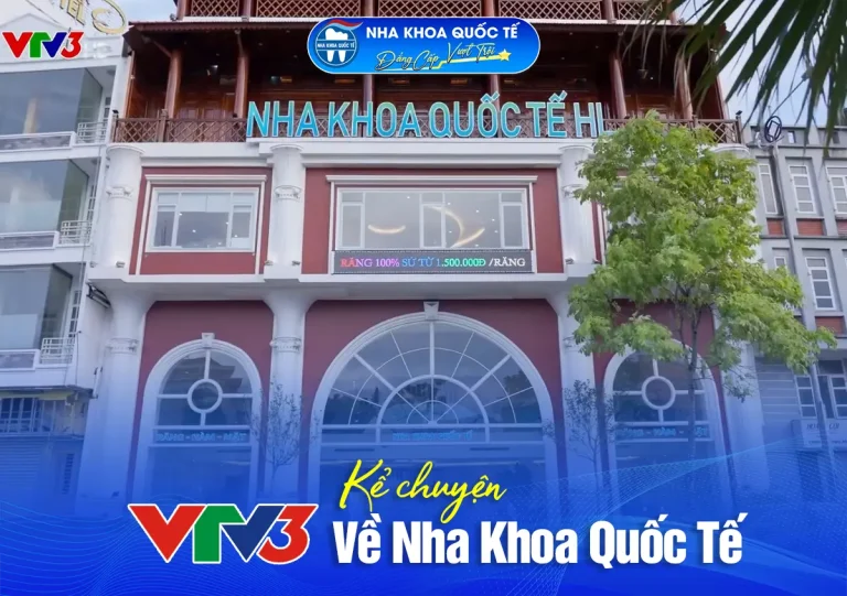 VTV 3 Nói về Nha Khoa Quốc Tế