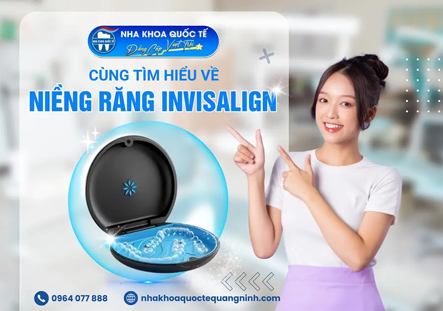 Tìm hiểu niềng răng trong suốt Invisalign