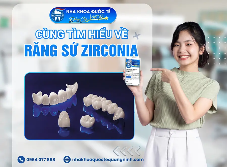 Tìm hiểu về răng sứ Zirconia