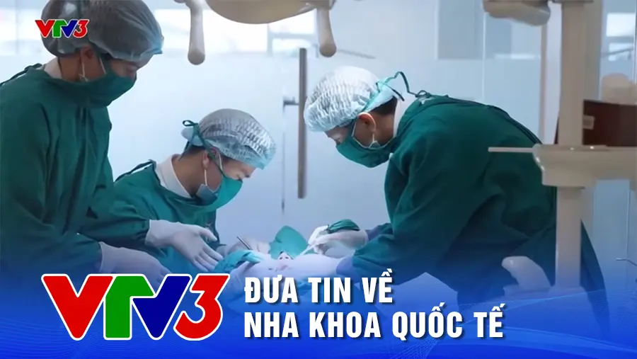 Bản tin VTV3 về Nha Khoa